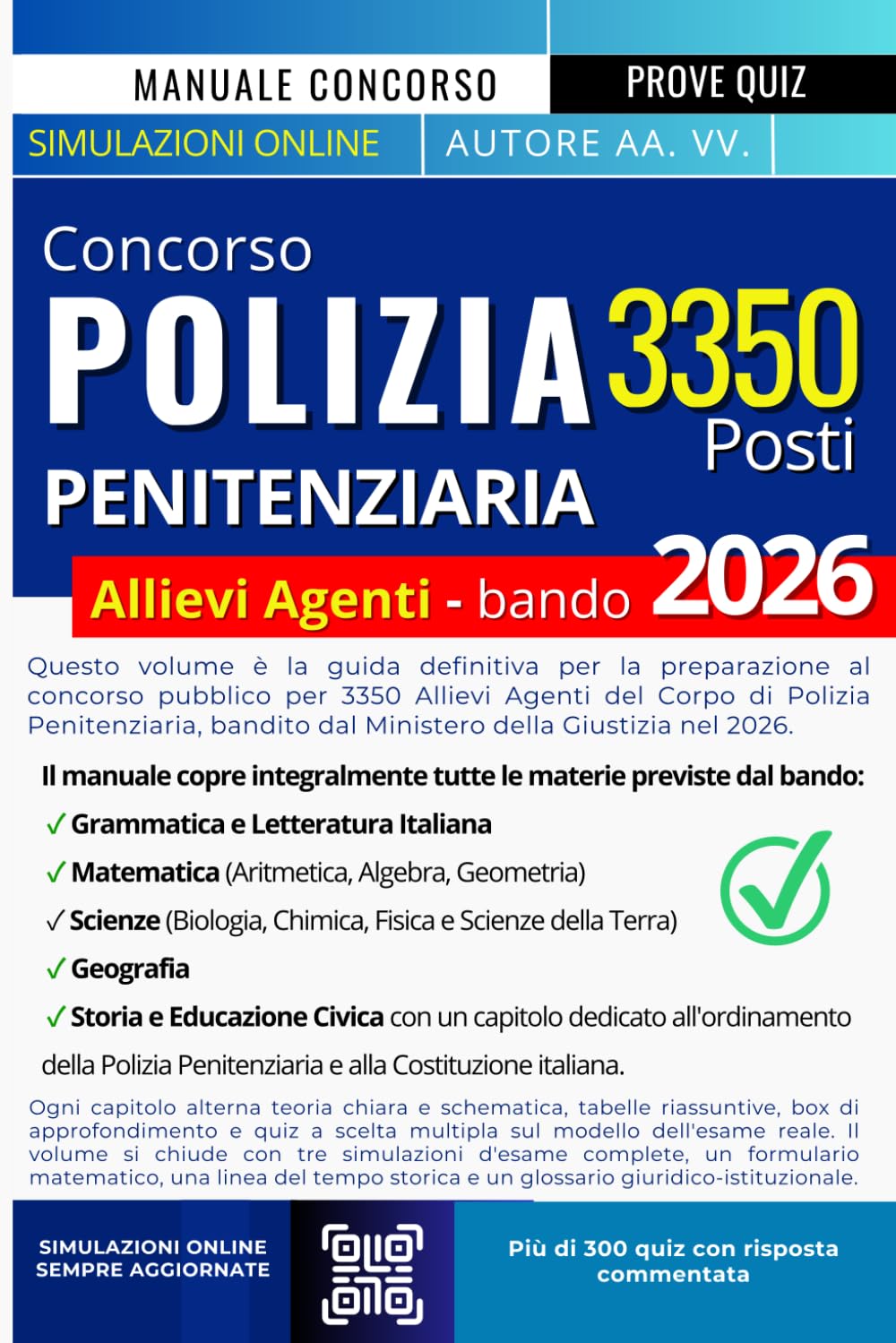 CONCORSO POLIZIA PENITENZIARIA 2026: Guida per la preparazione al concorso pubblico per 3350 posti allievi agenti del corpo di polizia penitenziaria. Bando Ministero della Giustizia.