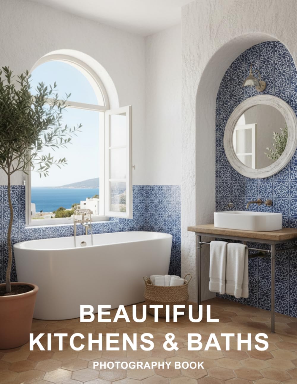 Beautiful Kitchens and Baths Photography Book: Discover Ultimate Luxury Home Design Inspiration with These Stunning Kitchen and Bathroom Interiors