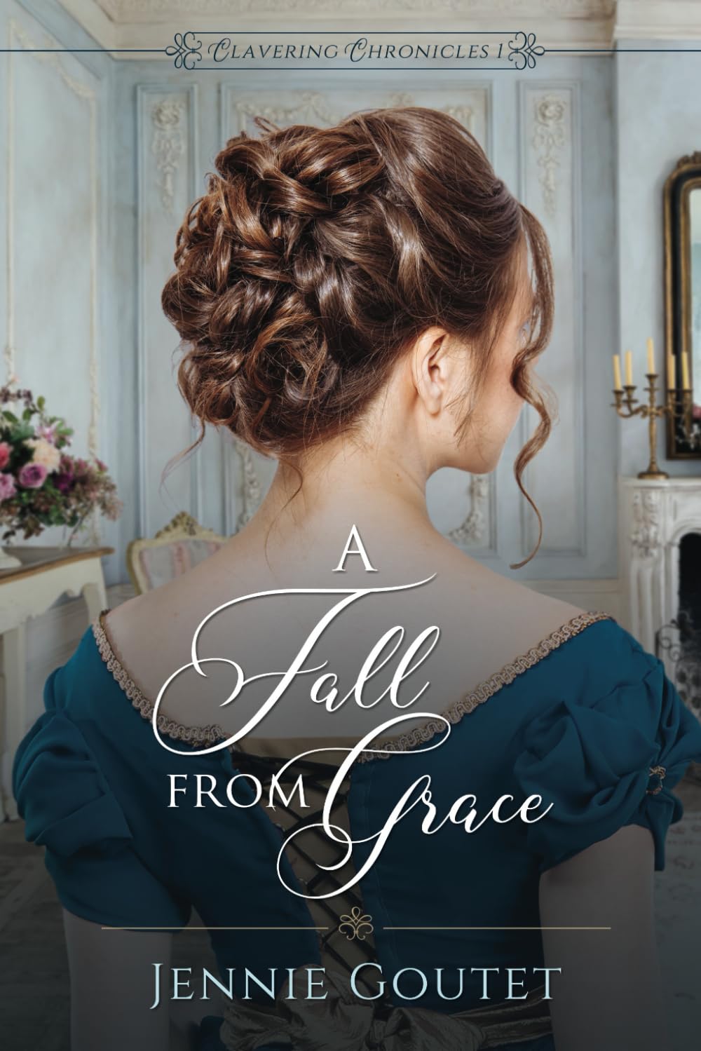 A Fall from Grace (Clavering Chronicles) Paperback – April 7, 2020
