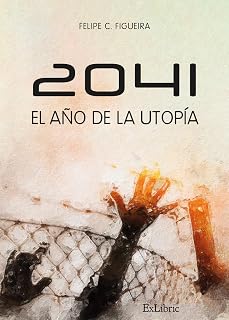 2041. El año de la utopía