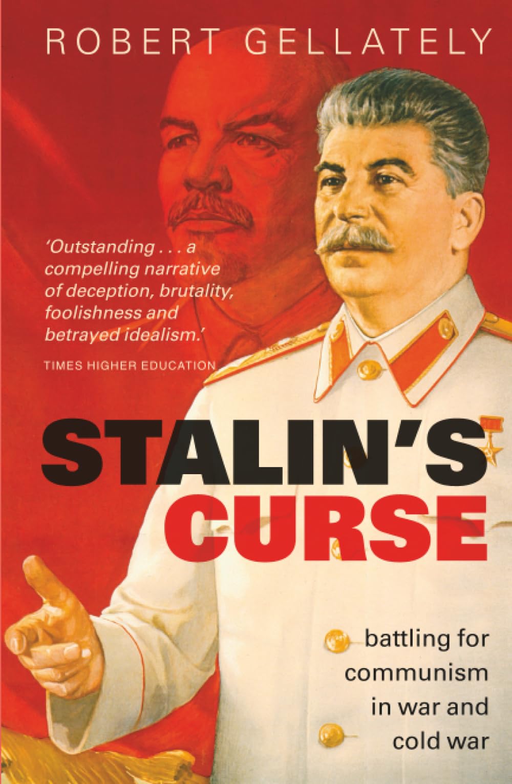 Stalin's Curse: Battling for Communism in War and Cold War