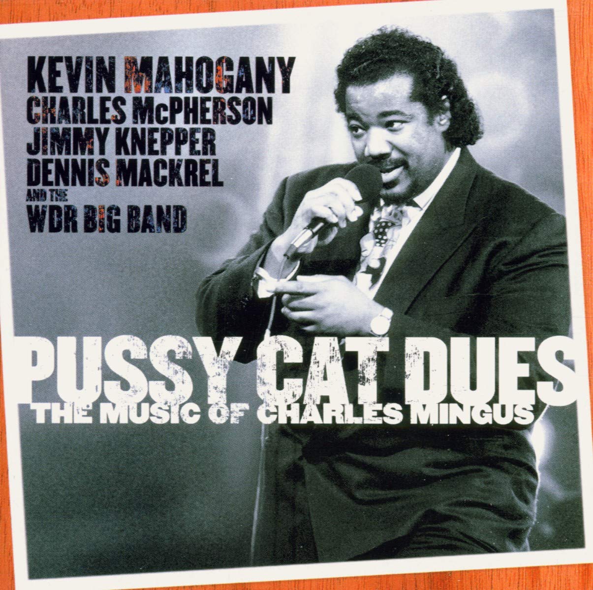 Pussycat Dues - The Music Of Charles Mingus
