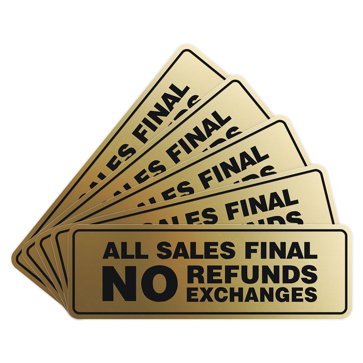 Signs ByLITA Standard All Sales Final No Refunds No Exchanges Sign (Brushed Gold) - Small 5 Pack
