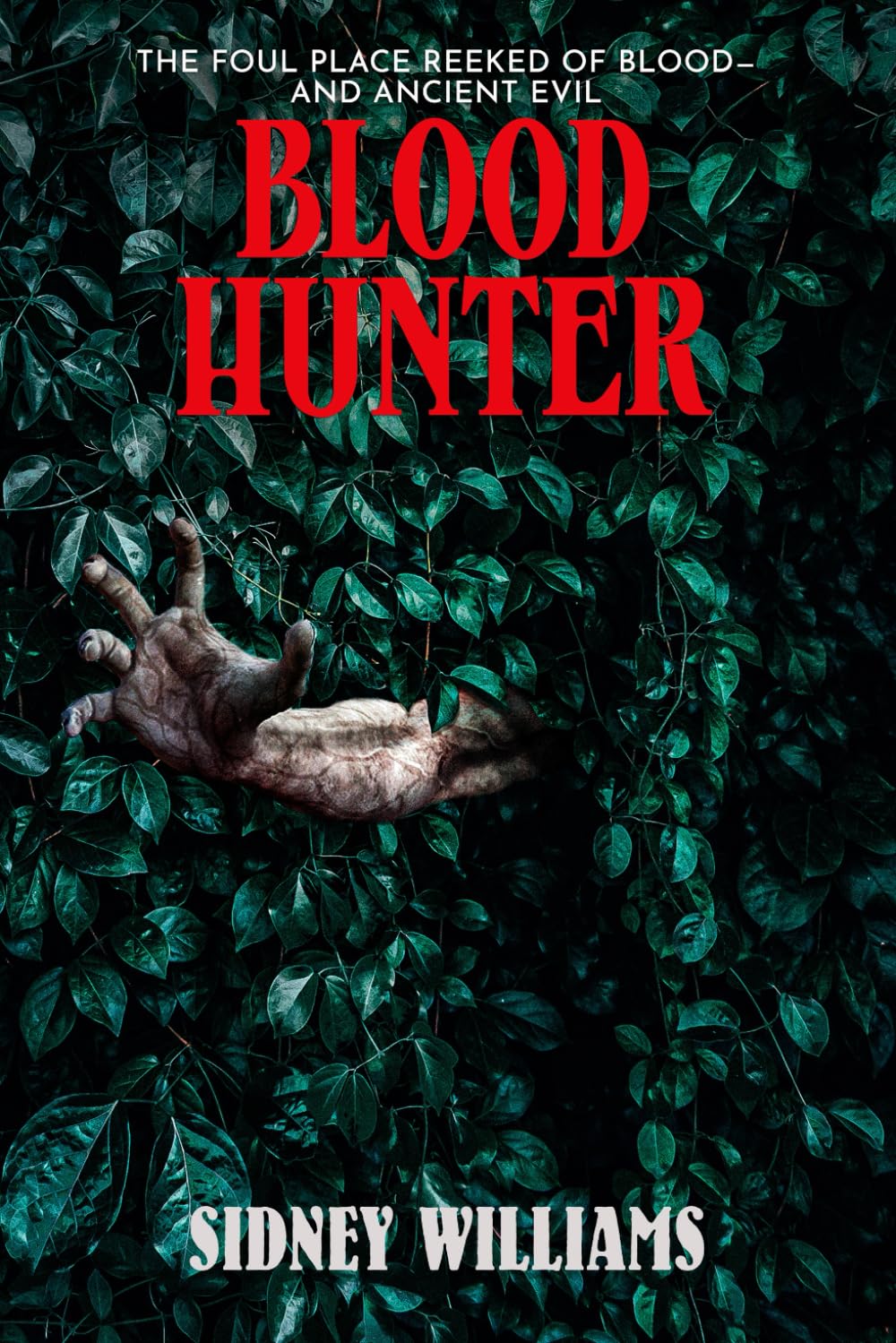 Blood Hunter (The Horror Novels of Sidney Williams)