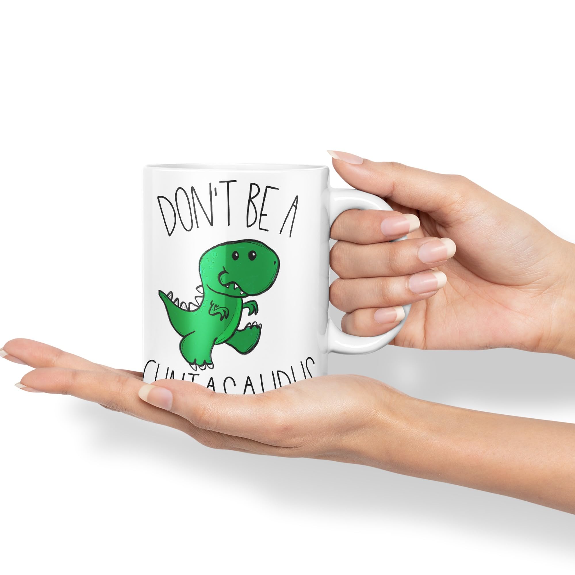 Vixar Don't Be A Cuntasaurus Dinosaur Mug, Sassy Sayings - Image 3