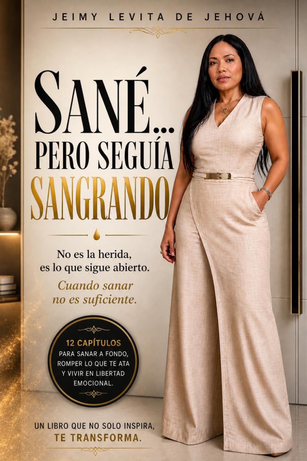 SANÉ… PERO SEGUÍA SANGRANDO: No es la herida, es lo que sigue abierto. Cuando sanar no es suficiente