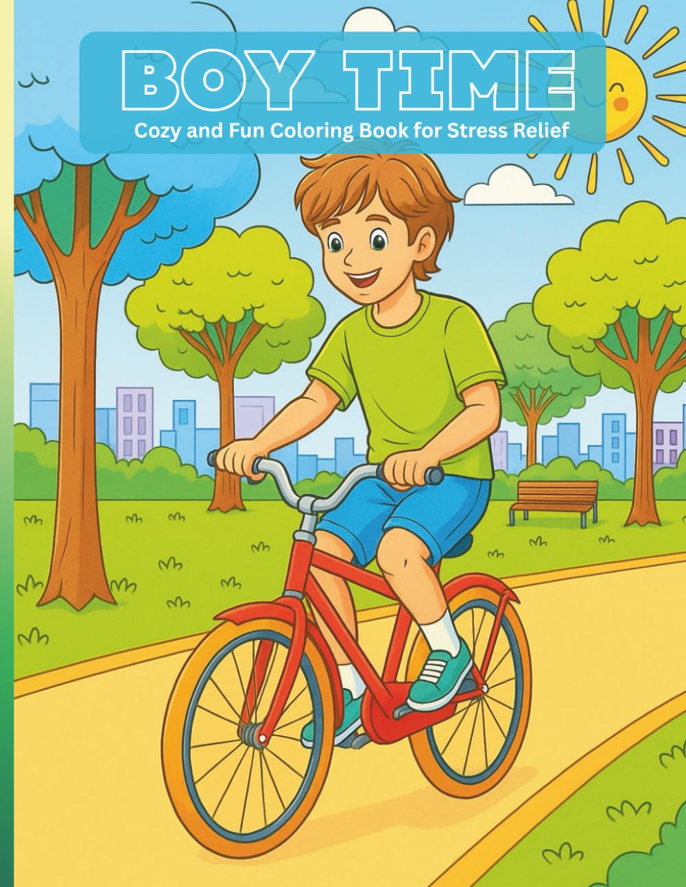 Boy Time: Cozy and Fun Coloring Book for Stress Relief