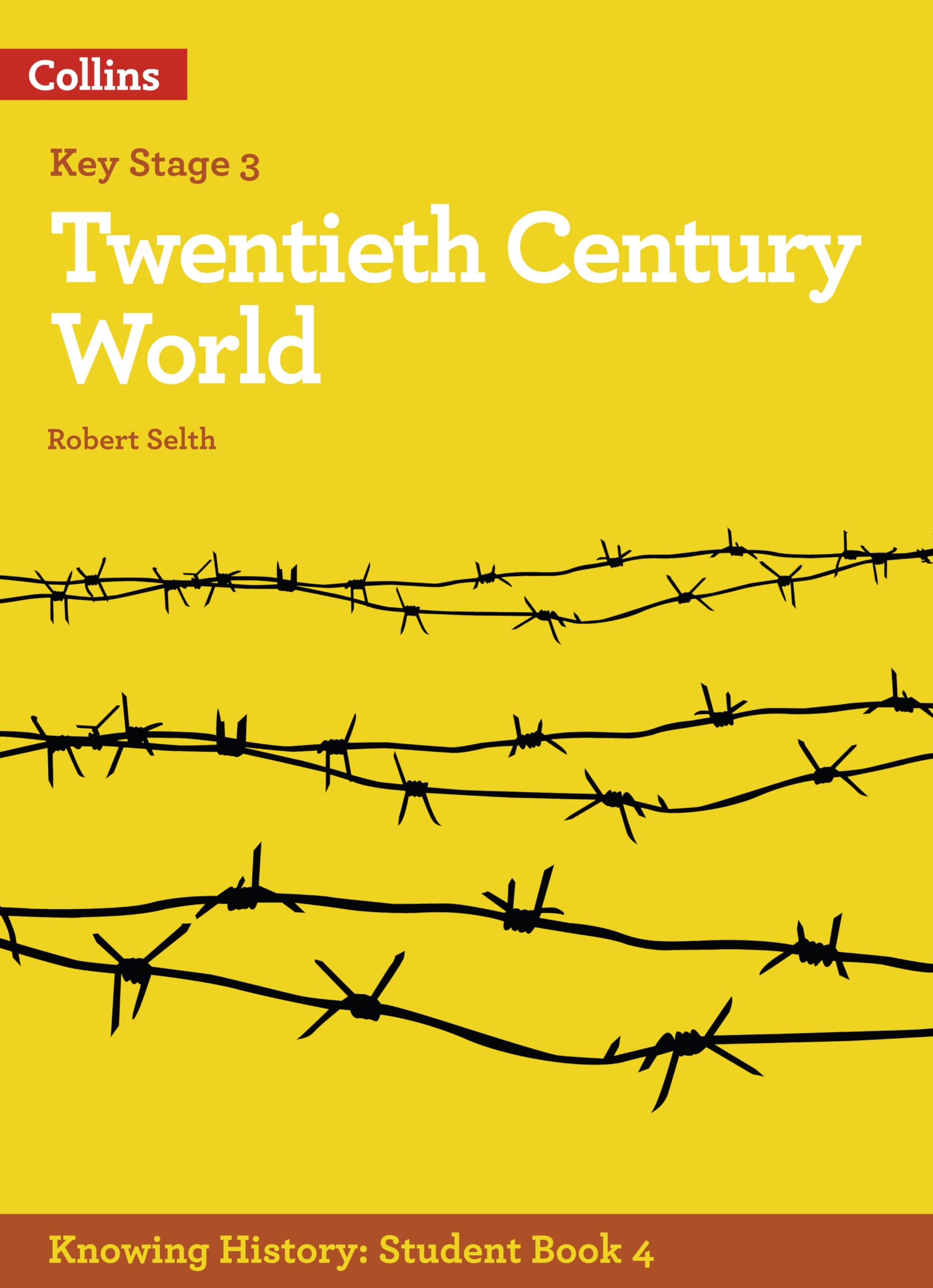 KS3 History Twentieth Century World (Knowing History)