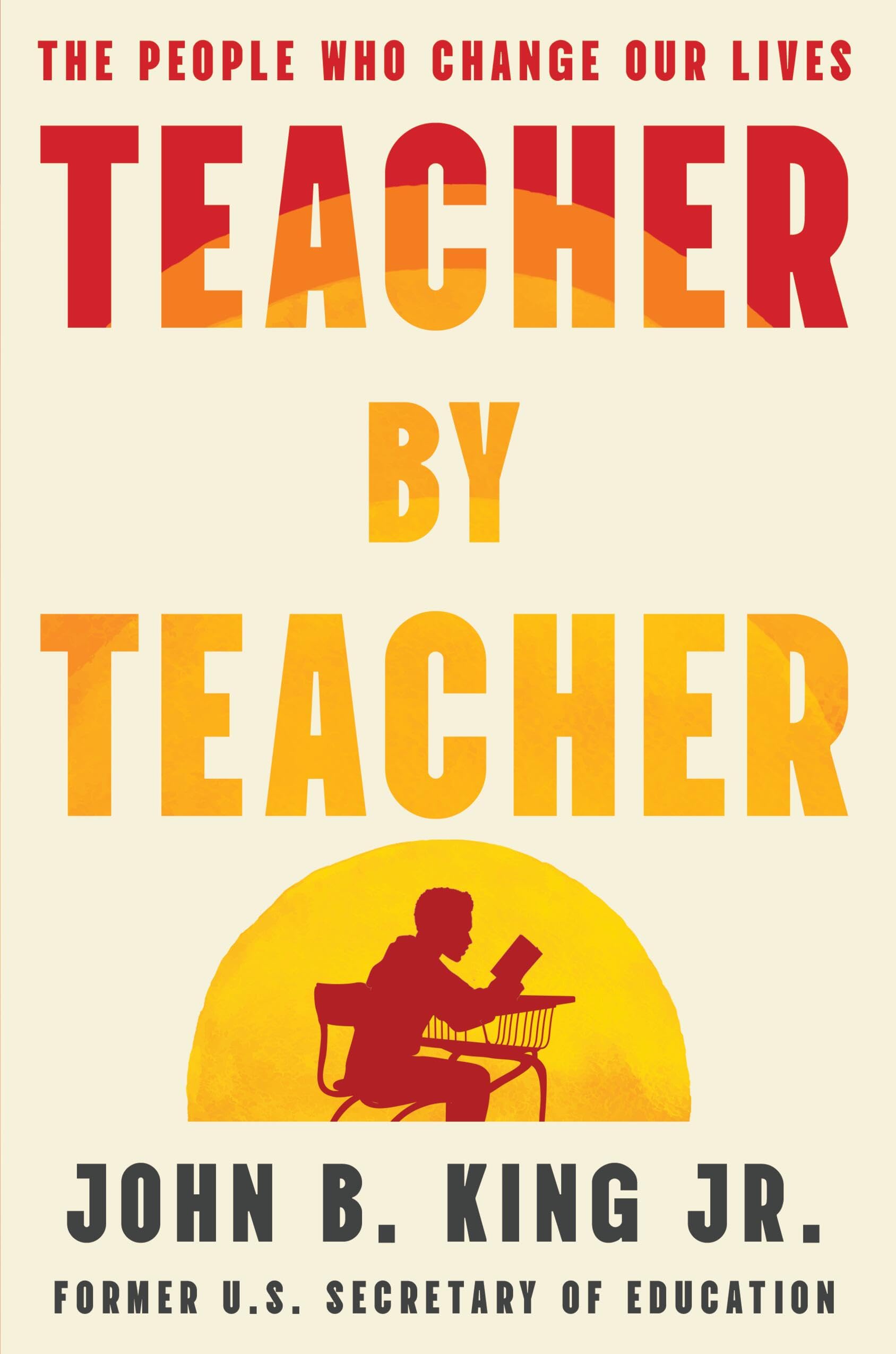 Teacher By Teacher: The People Who Change Our Lives