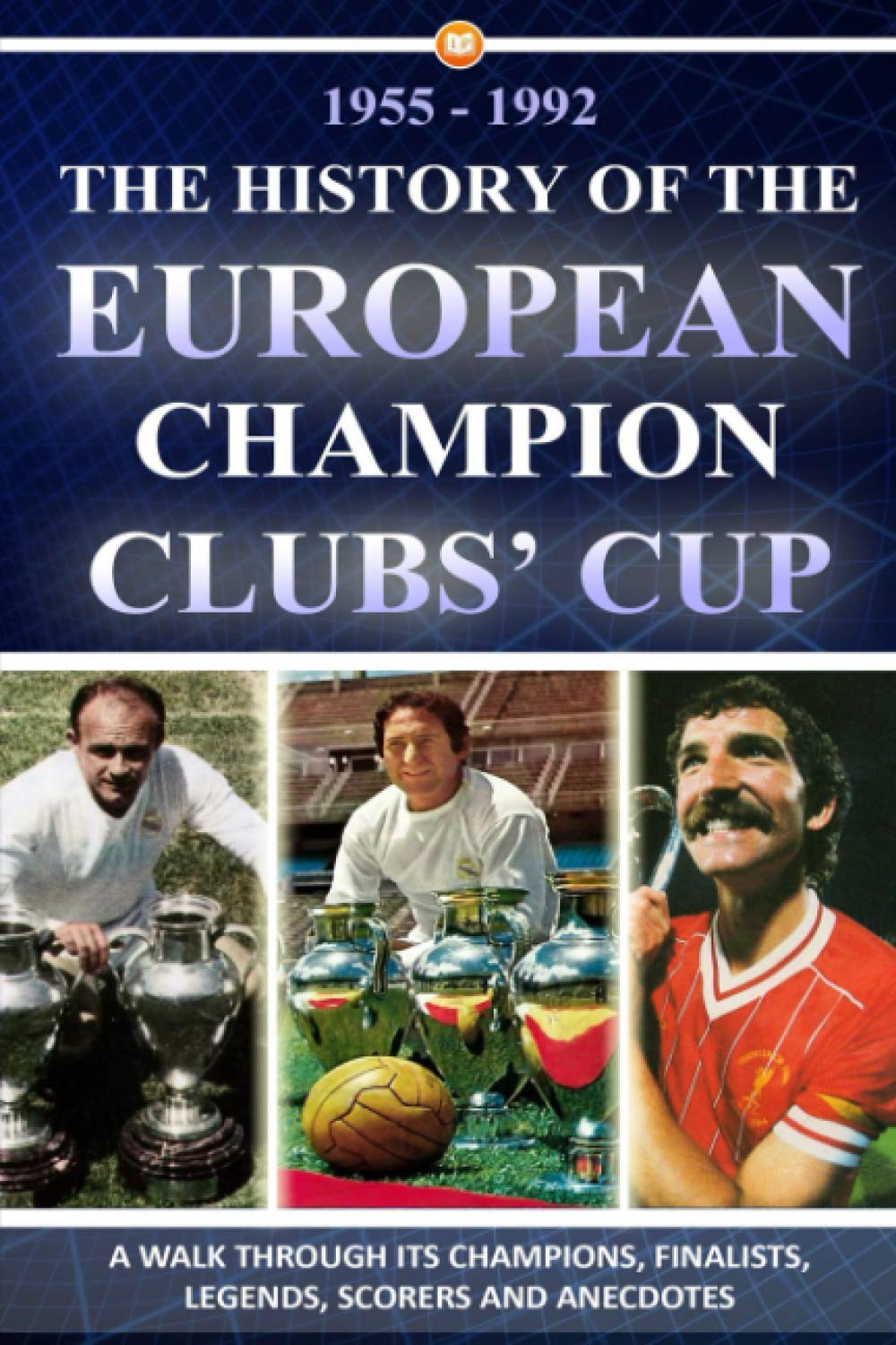 Buy 19551992 THE HISTORY OF THE EUROPEAN CHAMPION CLUBS’ CUP A walk
