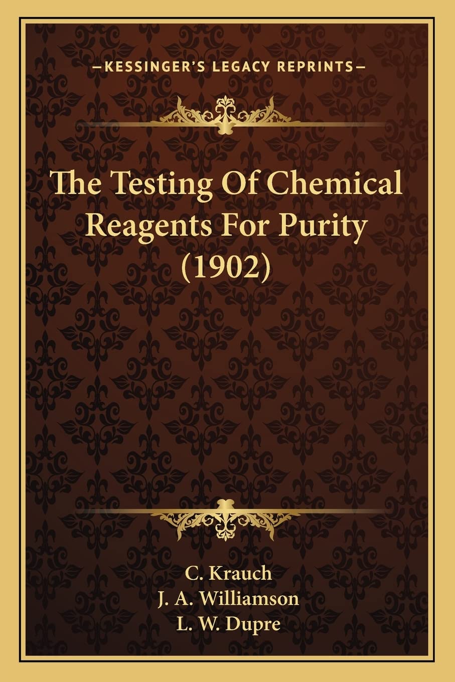 The Testing Of Chemical Reagents For Purity (1902)