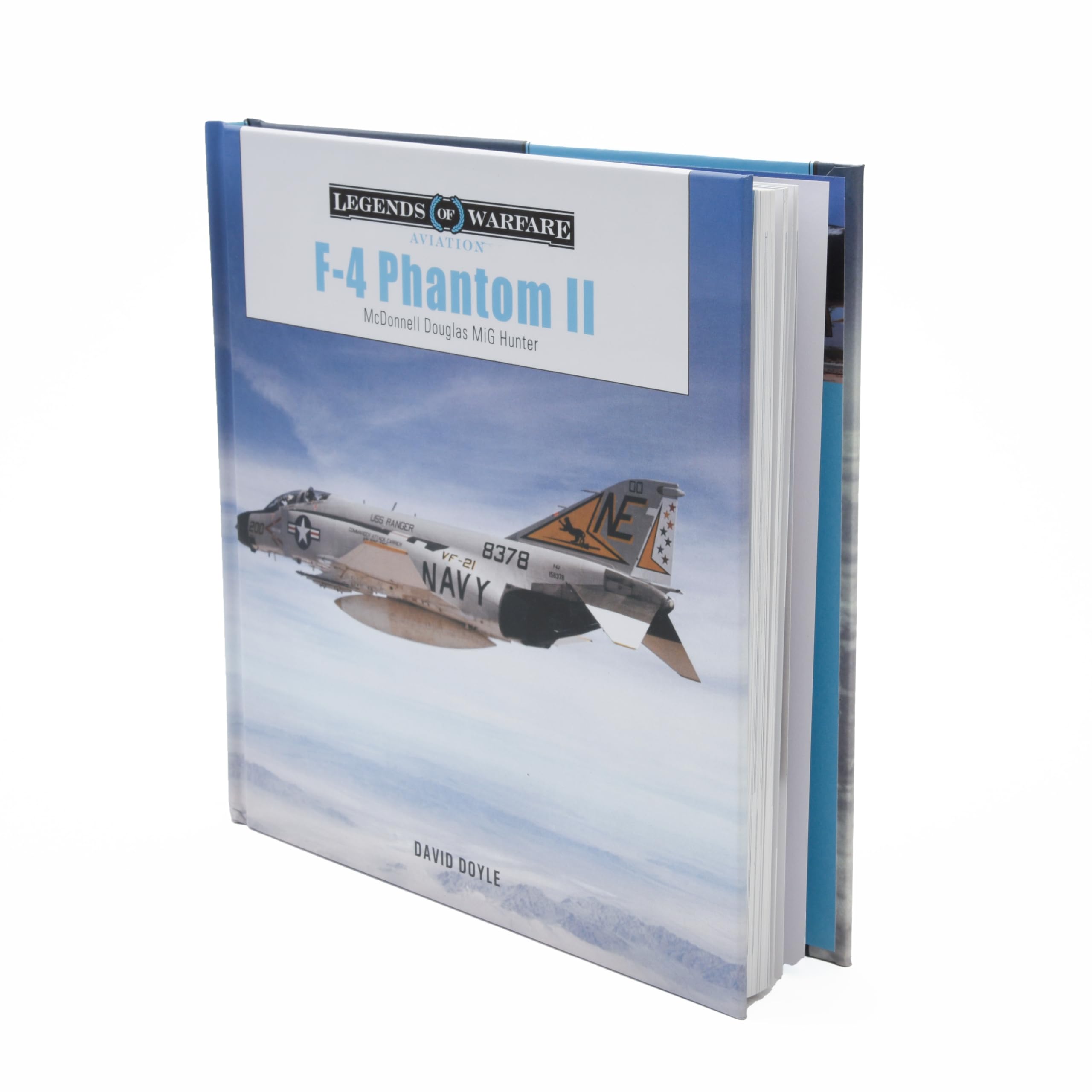 F-4 Phantom II: McDonnell Douglas MiG Hunter (Illustrated History of U.S. Navy & Air Force Fighter Jets from the Vietnam War to the Cold War Era ... 69 (Legends of Warfare: Aviation, 69)