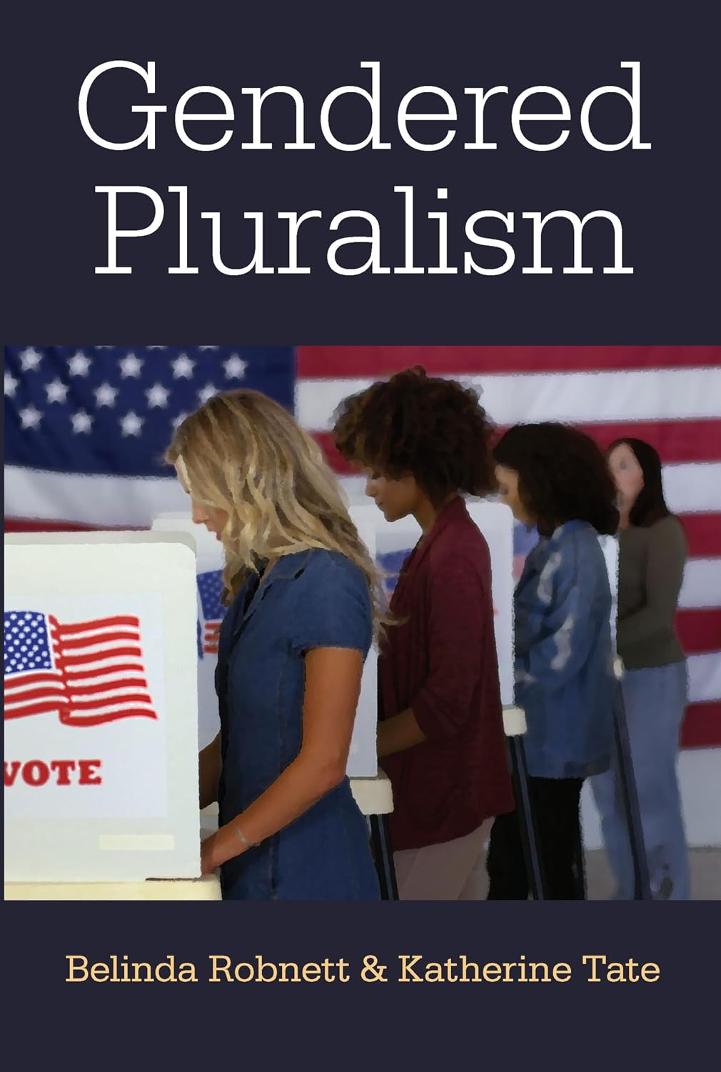 Gendered Pluralism (The Cawp Series In Gender And American Politics)