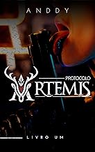 Protocolo Artemis: Livro Um (Protocolo Artemis - Duologia 1)