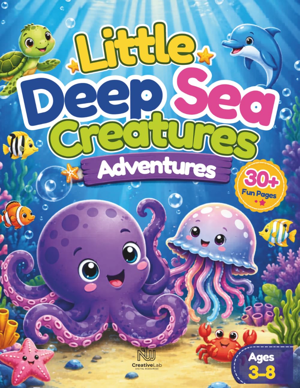 Little Deep Sea Creatures, Octopus & Jellyfish Adventures: Children's Book of Underwater Discoveries (Little Ocean Adventures)