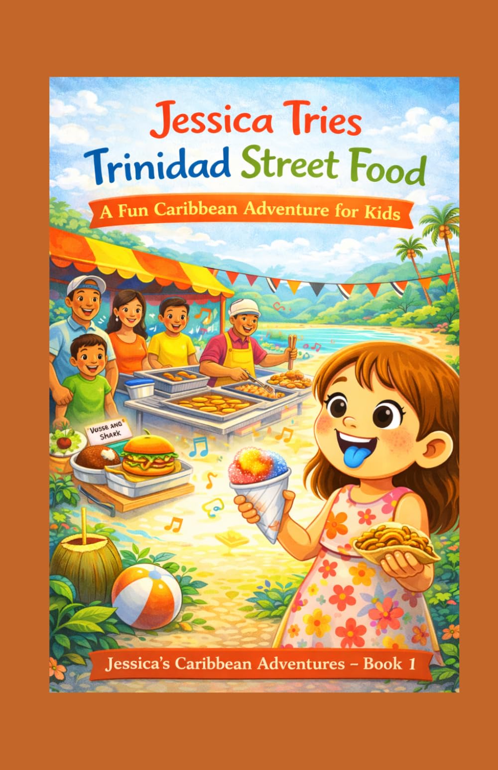 Jessica Tries Trinidad Street Food (Jessica from London Adventure Series: Exploring Trinidad One Adventure at a Time)