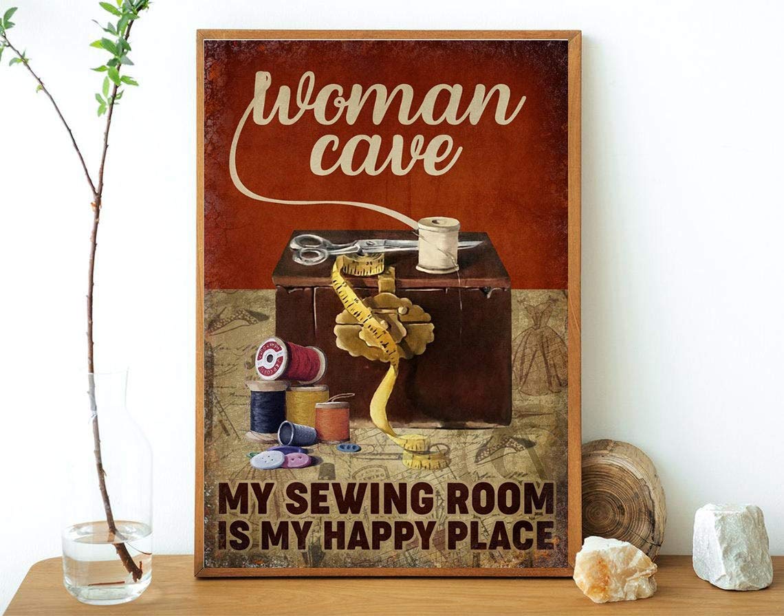 BCTS Woman Cave My Sewing Room Is My Happy Place Poster Sewing Poster Idea Gift For Sewers Sewing Room D Funny Decor Metal Sign 12x16 inch