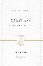 Galatians: Gospel-Rooted Living (Preaching the Word)