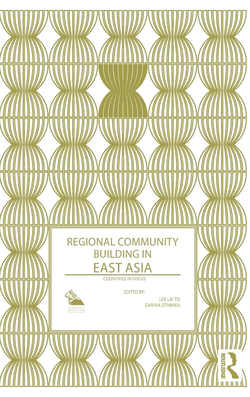 Regional Community Building in East Asia: Countries in Focus