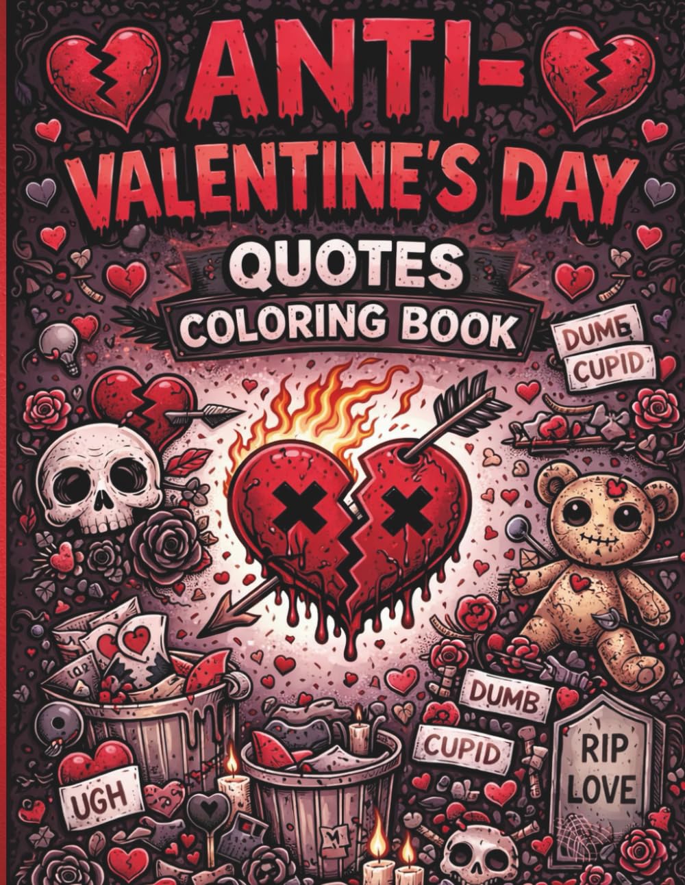Anti-Valentine's Day Quotes Coloring Book