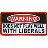 Hot Leathers Does Not Play Well with Liberals Patch PPL9926-4 Width x 2 Height Inches