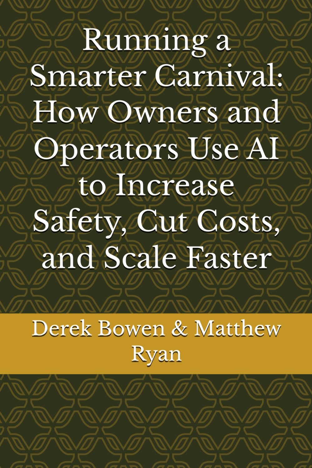 Running a Smarter Carnival: How Owners and Operators Use AI to Increase Safety, Cut Costs, and Scale Faster
