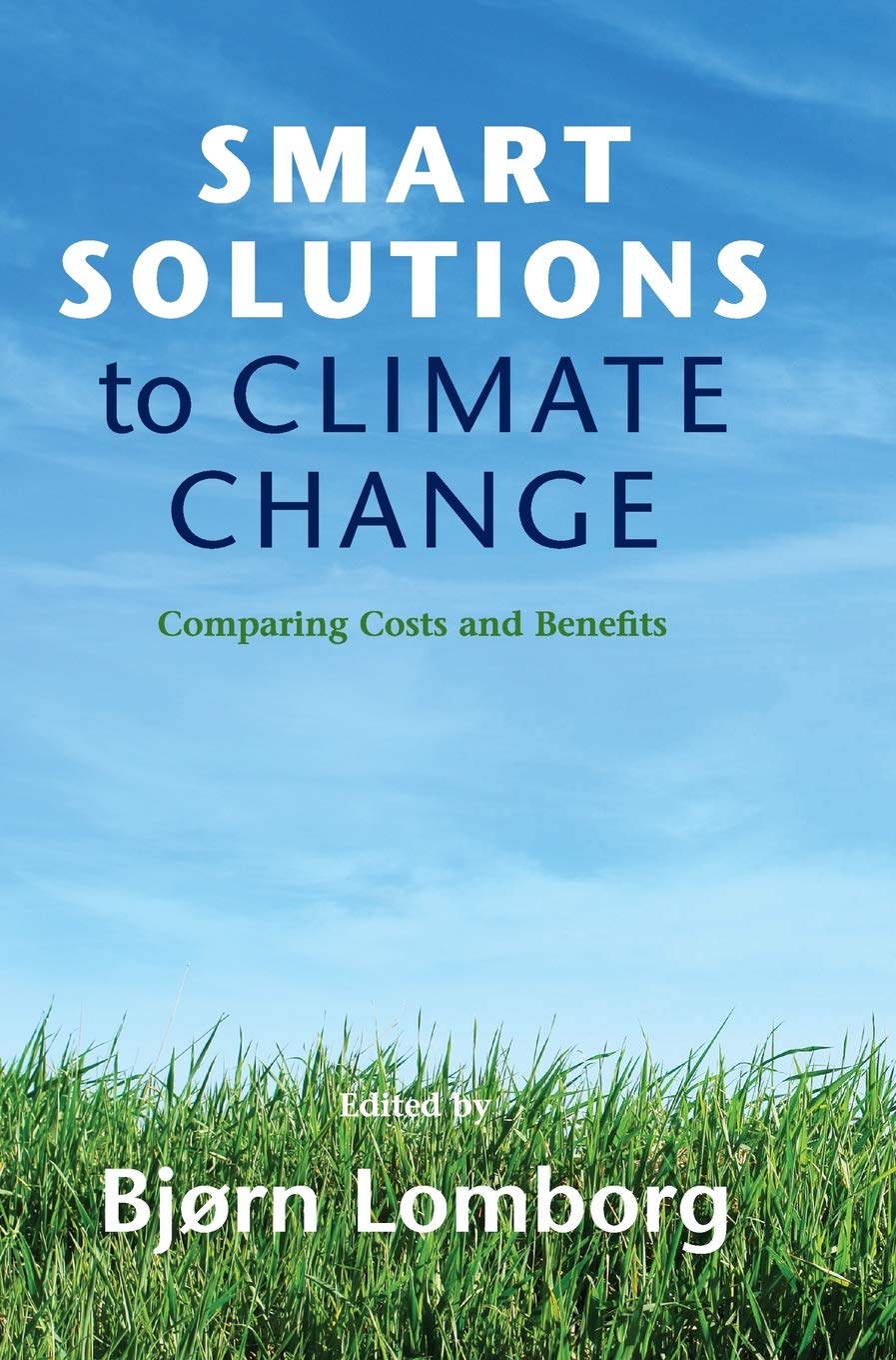 Smart Solutions to Climate Change: Comparing Costs and Benefits cover