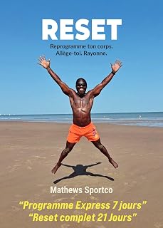 Reset: Reprogramme ton corps. Allège-toi. Rayonne. (French Edition)