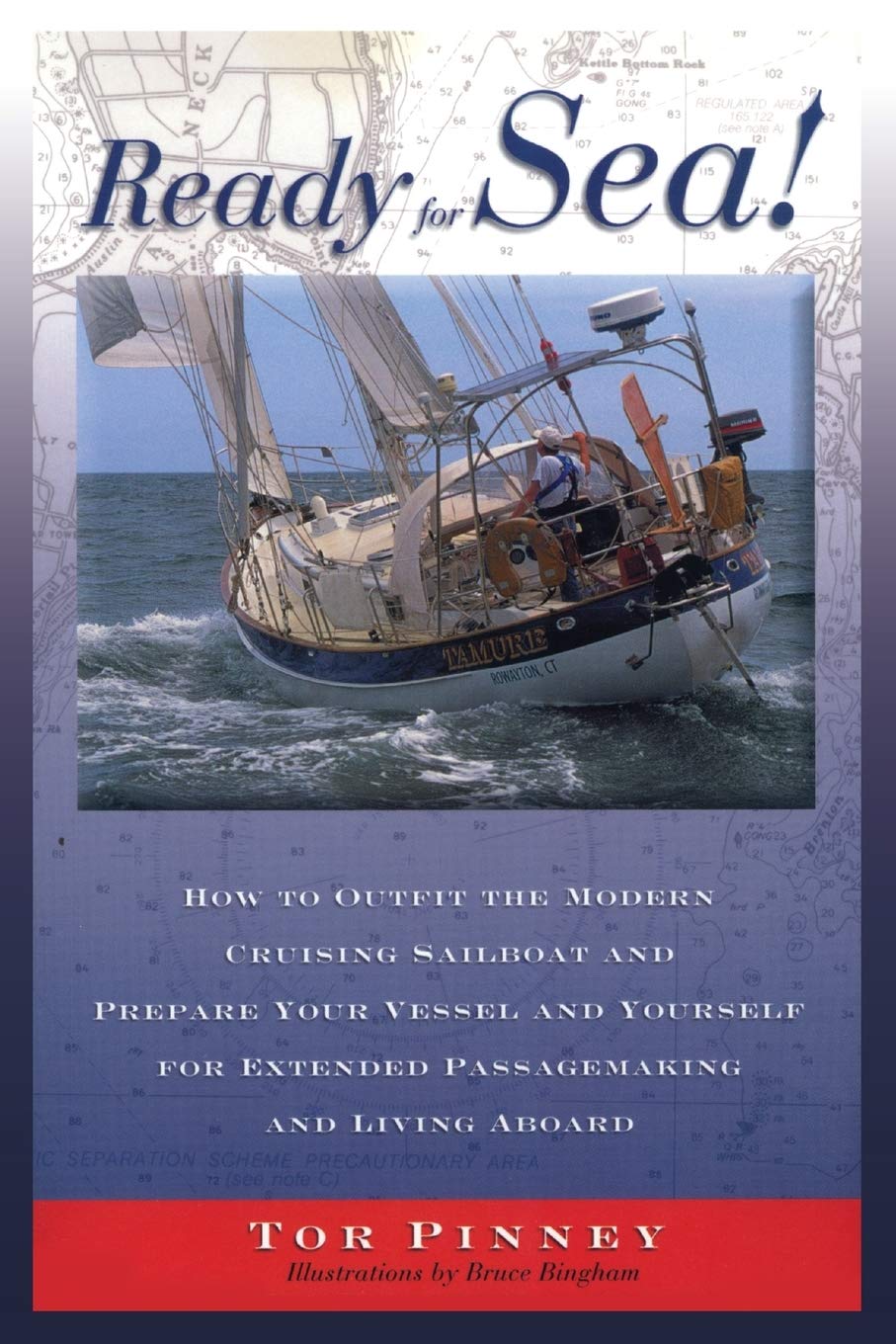 Buy Ready for Sea!: How to Outfit the Modern Cruising Sailboat and Prepare Your Vessel and Yourself for Extended Passage-Making and Living Aboard — BookShops.in