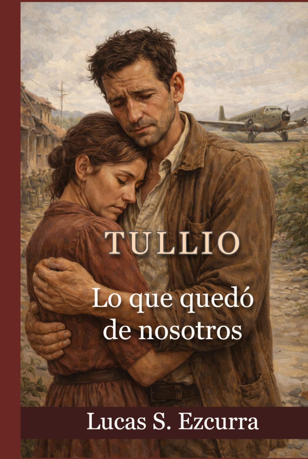 TULLIO: Lo que quedó de nosotros