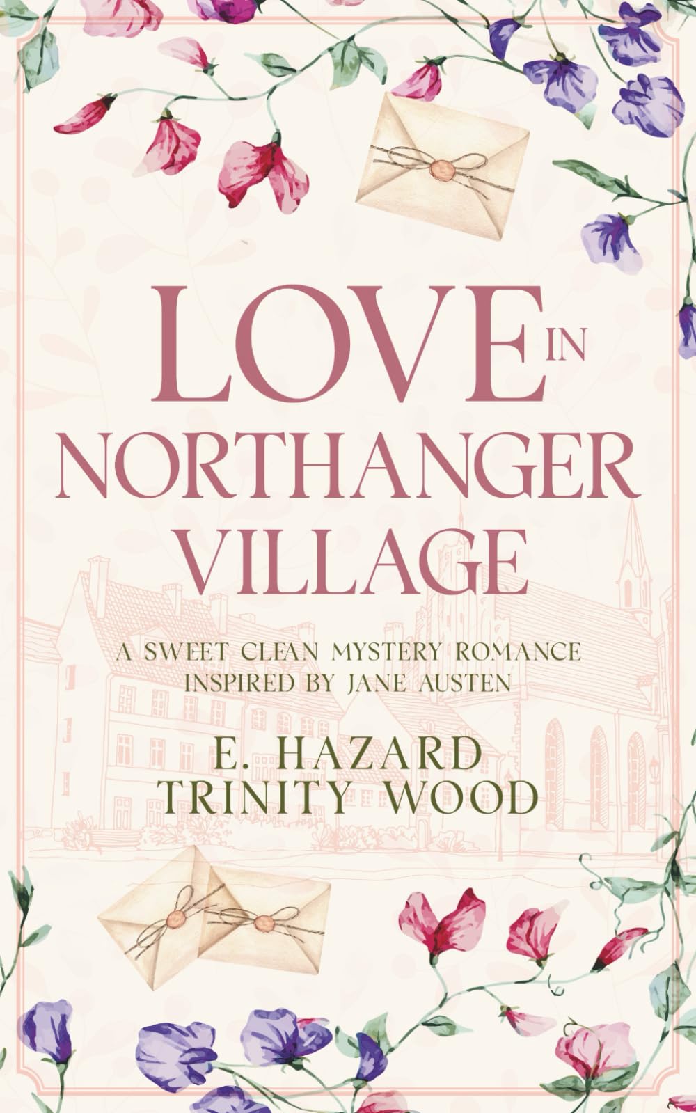 Love in Northanger Village: A Sweet Clean Contemporary Mystery Romance Inspired by Jane Austen