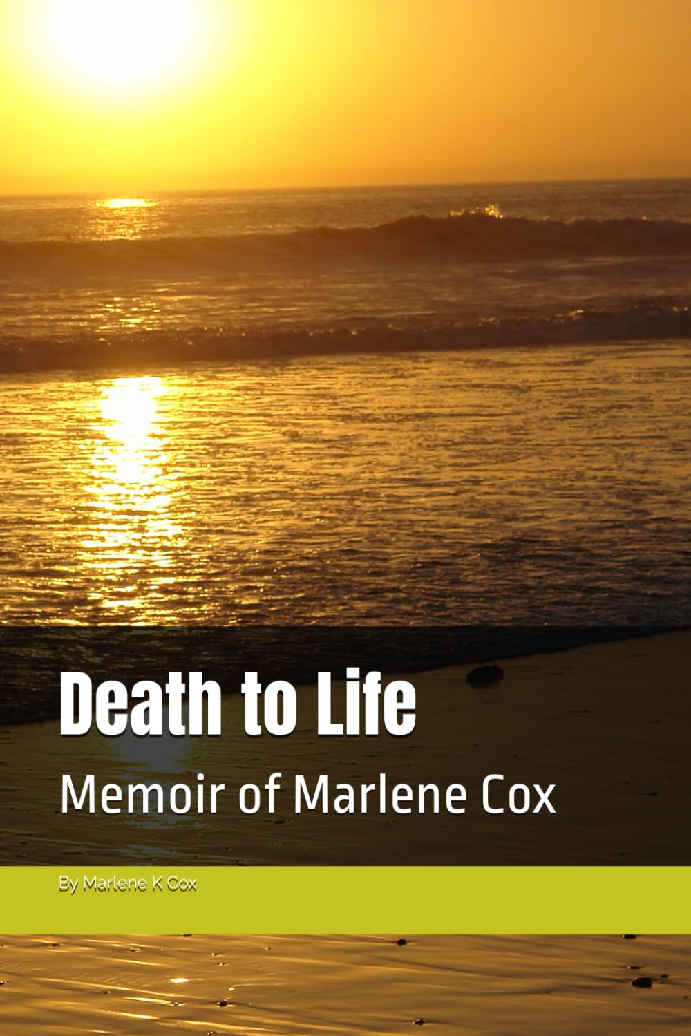 Death to Life: Memoir of Marlene Cox