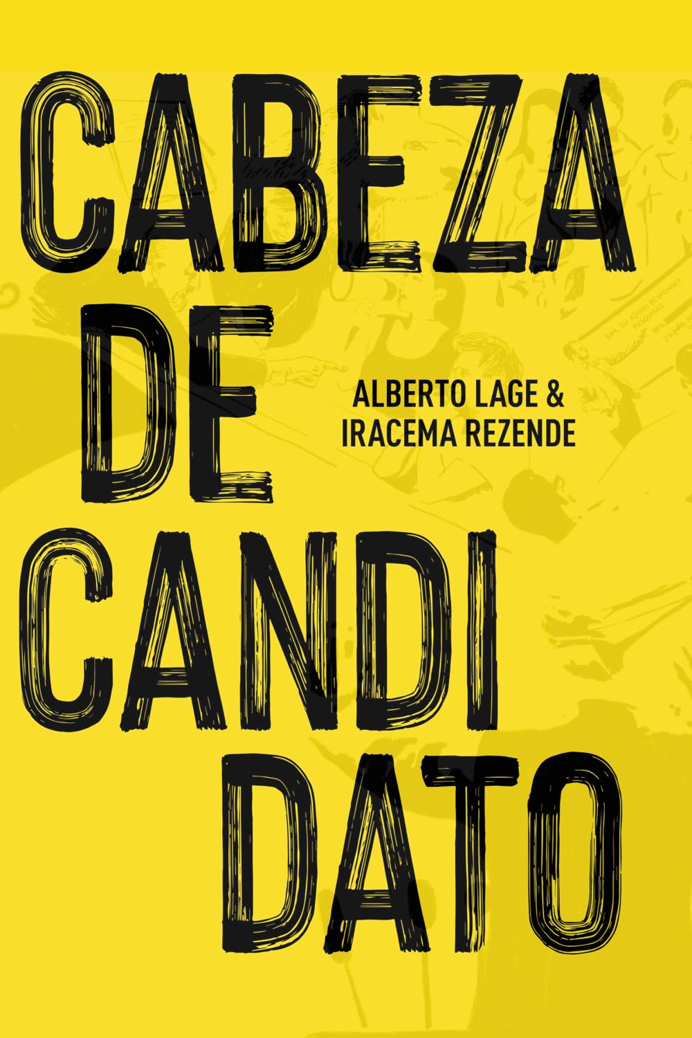 Cabeza de Candidato: Dentro de la mente del poder: lecciones de campañas en Brasil