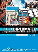 Objectif Diplomatie 1 [Nouvelle édition] - Livre de l'élève (A1-A2)