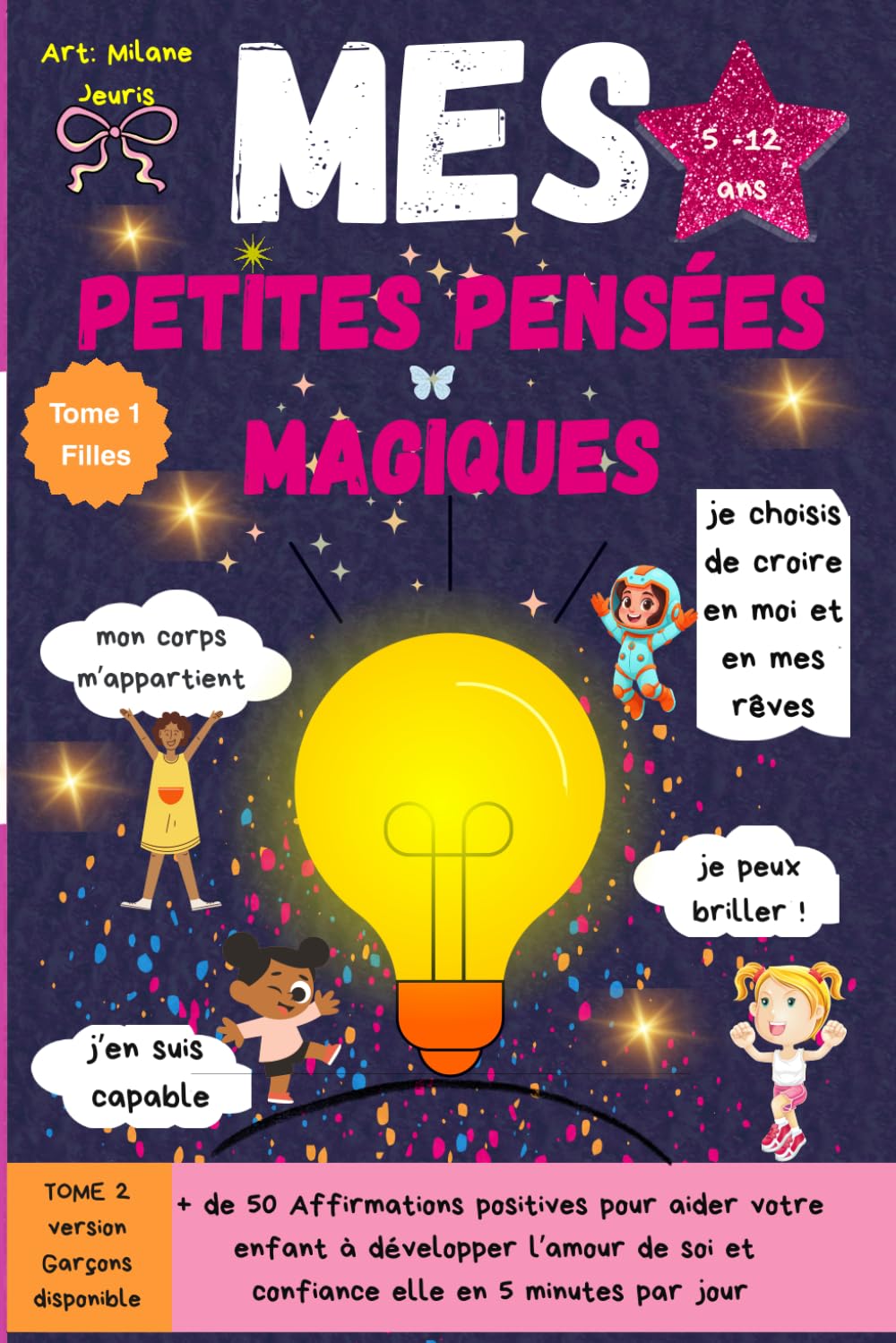 Mes Petites Pensées Magiques (Livre de Gratitude et de Développement Personnel pour Enfants 5 ans et +)