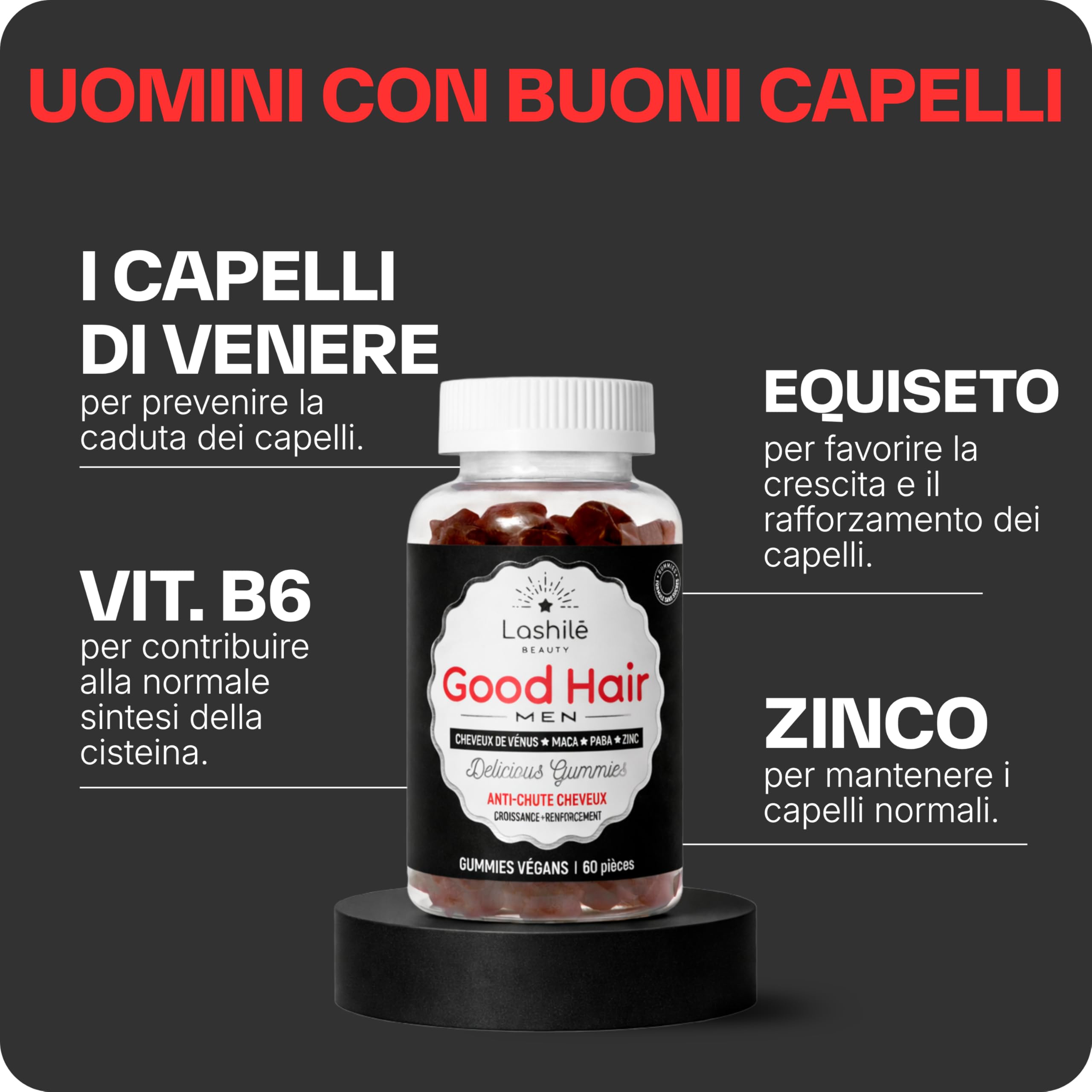 Lashilé Beauty - Integratore alimentare - Anti-caduta capelli e Rinforzo capillare - Crescita e Densità Good Hair Men - Made in France - Zinco Maca Capelvenere - Cura 3 Mesi 180 Gummies