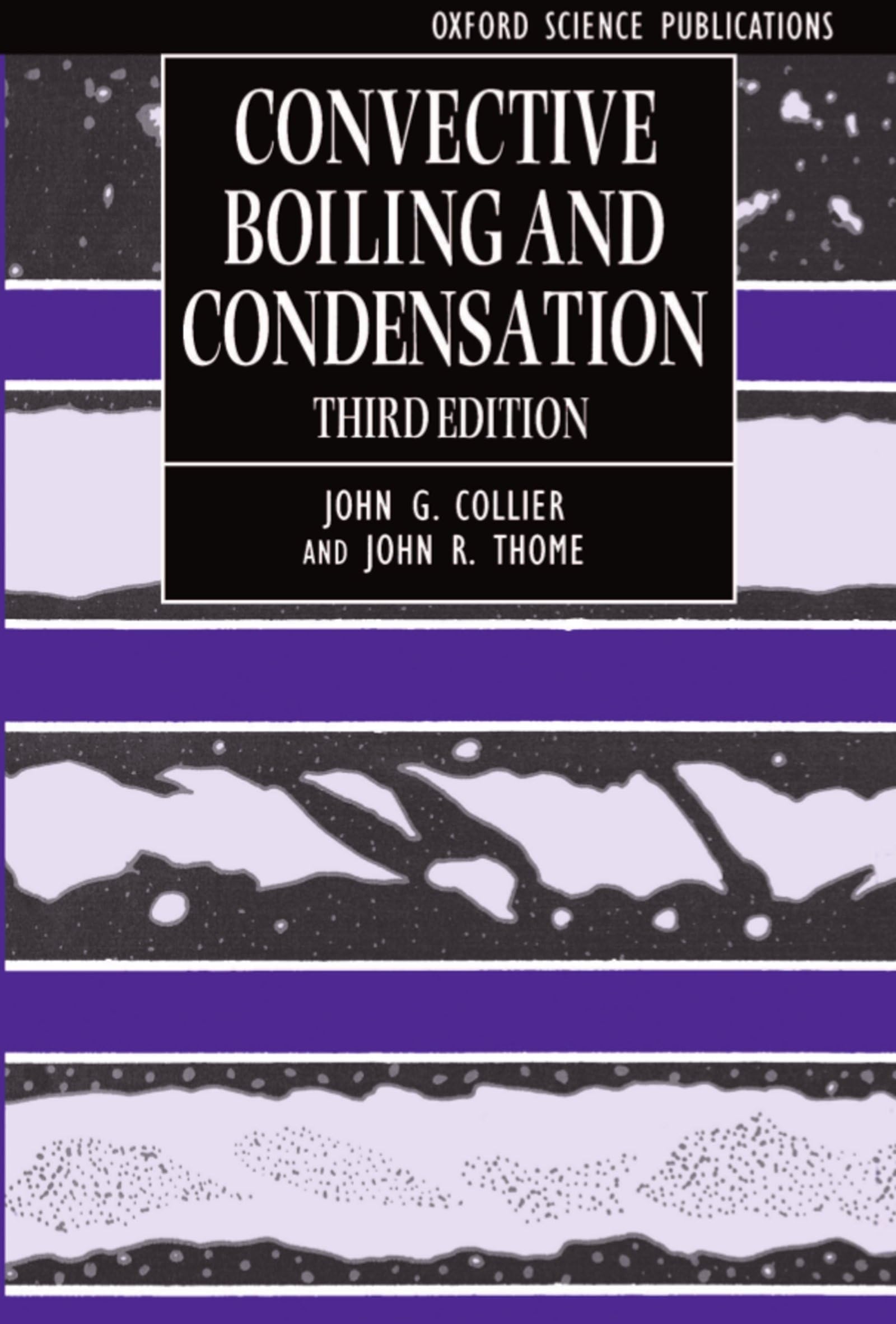 Convective Boiling and Condensation (Oxford Engineering Science Series)