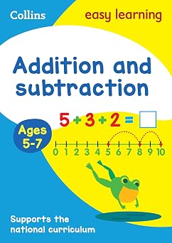 Addition and Subtraction Ages 5-7 Prepare for school with easy home learning Collins Easy Learning KS1