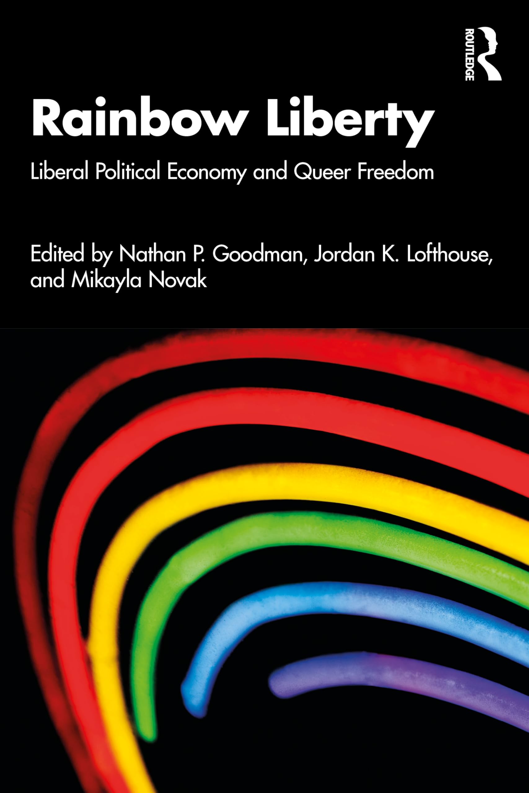Rainbow Liberty: Liberal Political Economy and Queer Freedom
