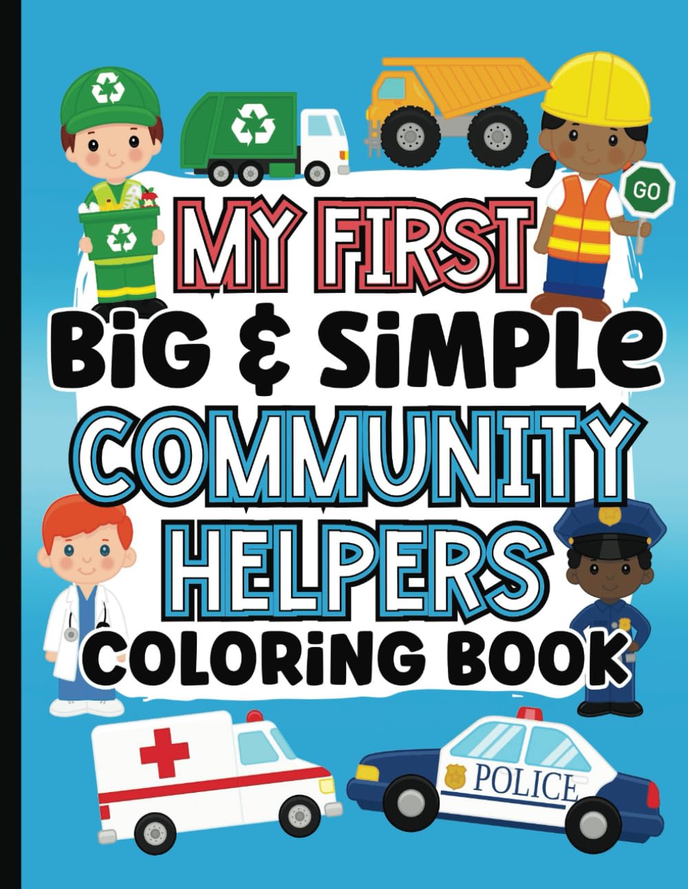 My First Big and Simple Community Helpers Coloring Book for Toddlers ...