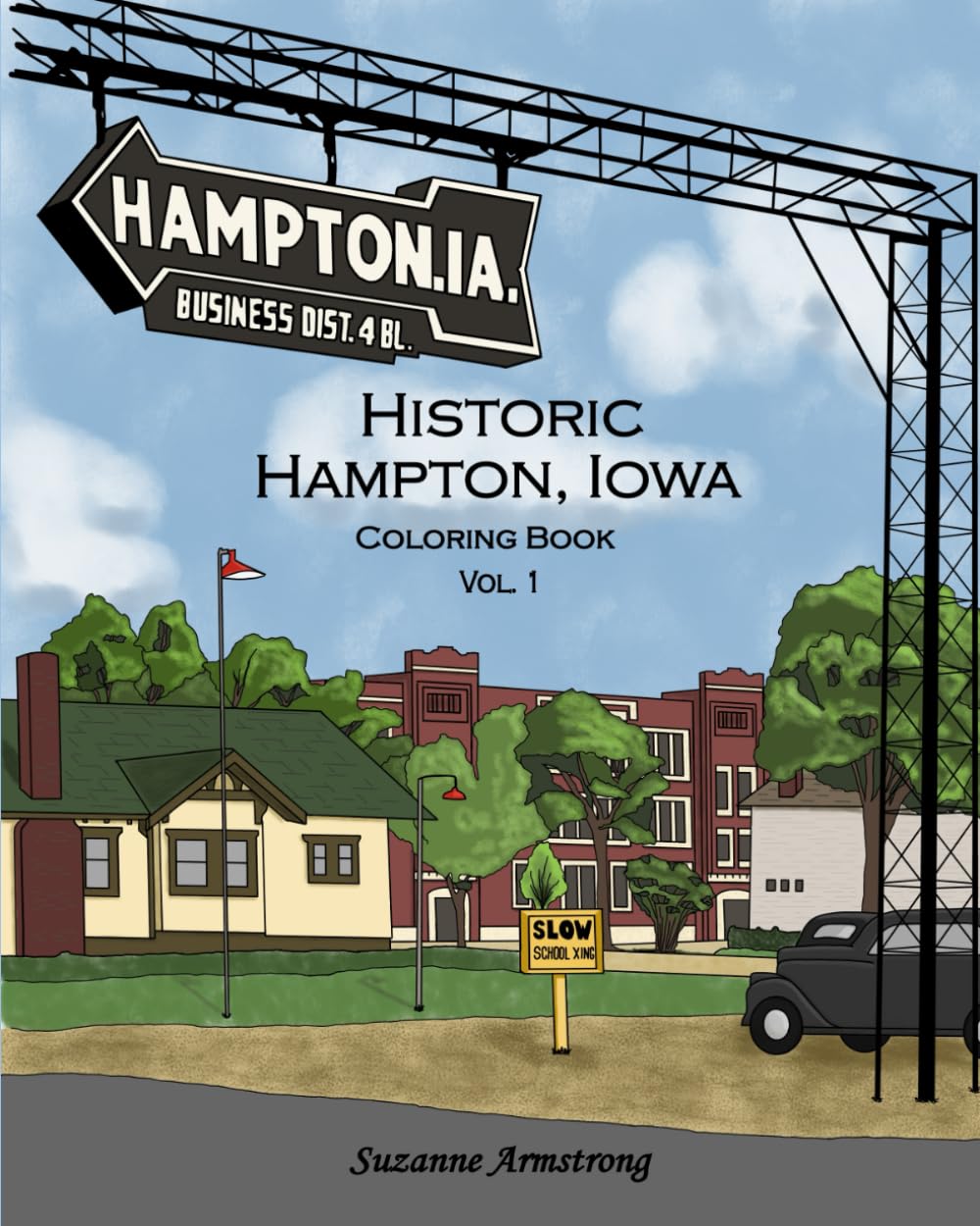 Historic Hampton, Iowa Coloring Book Vol. 1