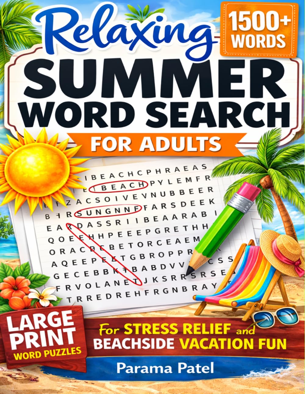 Relaxing Summer Word Search for Adults: Large Print Puzzle Book with 80 Challenging Puzzles and 1,500+ Words for Stress Relief & Vacation Fun