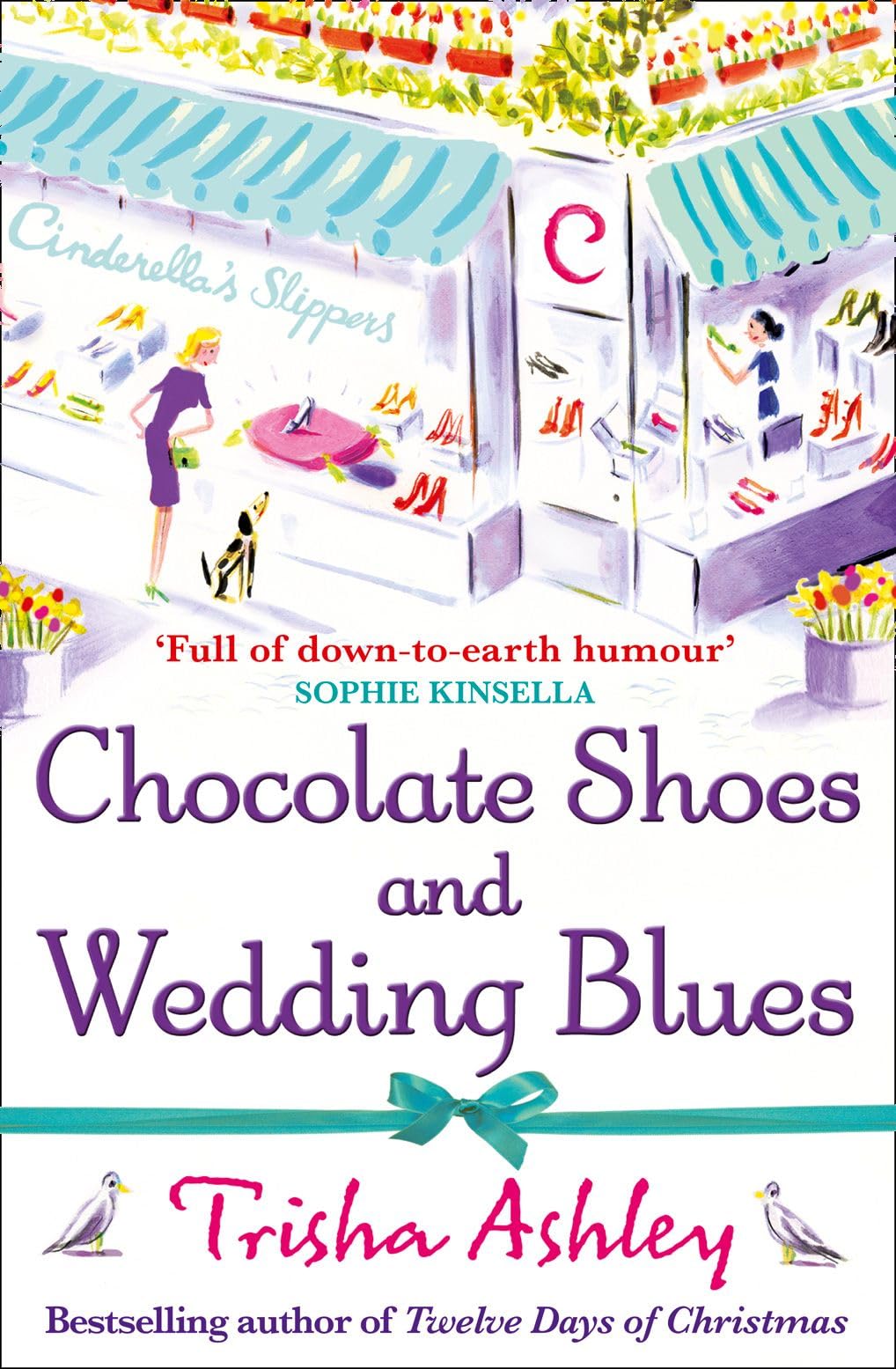 Chocolate Shoes and Wedding Blues: a feel-good romantic comedy from the Sunday Times bestseller, perfect for fans of Katie Fforde, Cathy Bramley and Jenny Colgan