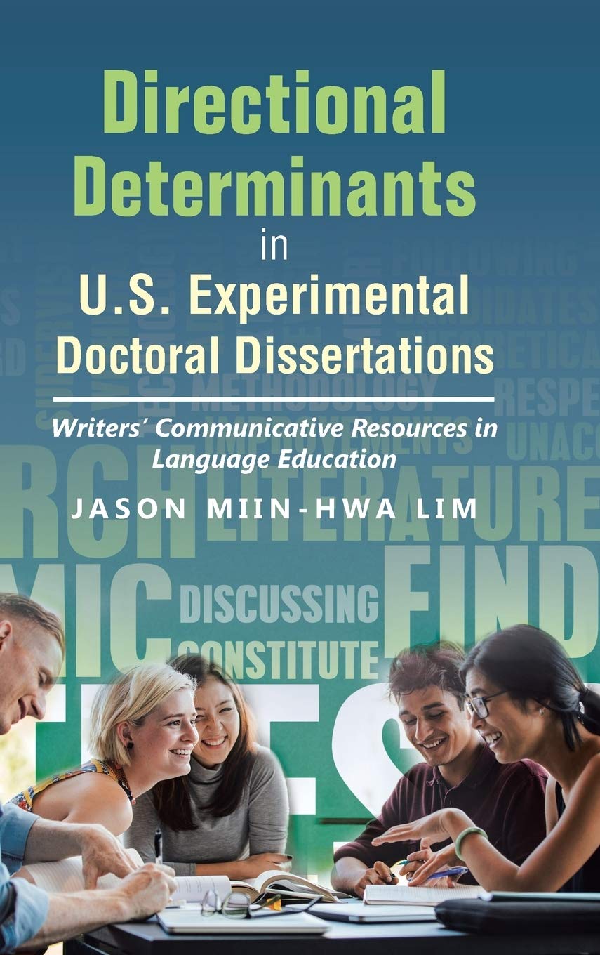Directional Determinants in U.S. Experimental Doctoral Dissertations: Writers' Communicative Resources in Language Education