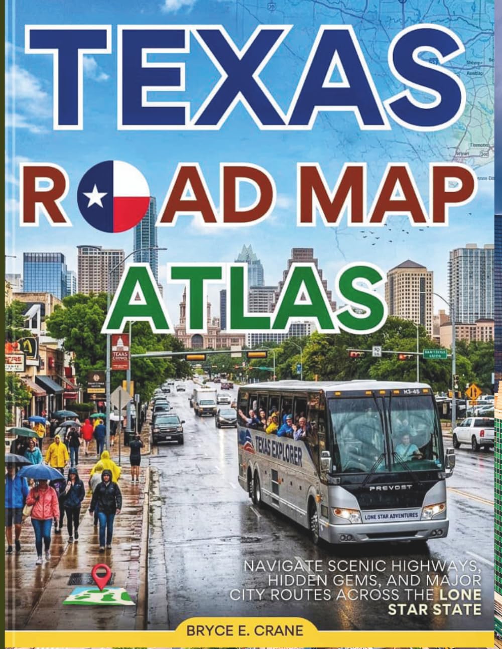 TEXAS ROAD MAS ATLAS 2027 [FULL-COLOR]: NAVIGATE SCENIC HIGHWAYS ,HIDDENGEMS, AND MAJOR CITY ROUTES ACROSS THE LONE STAR STATE.      Paperback – March 28, 2026