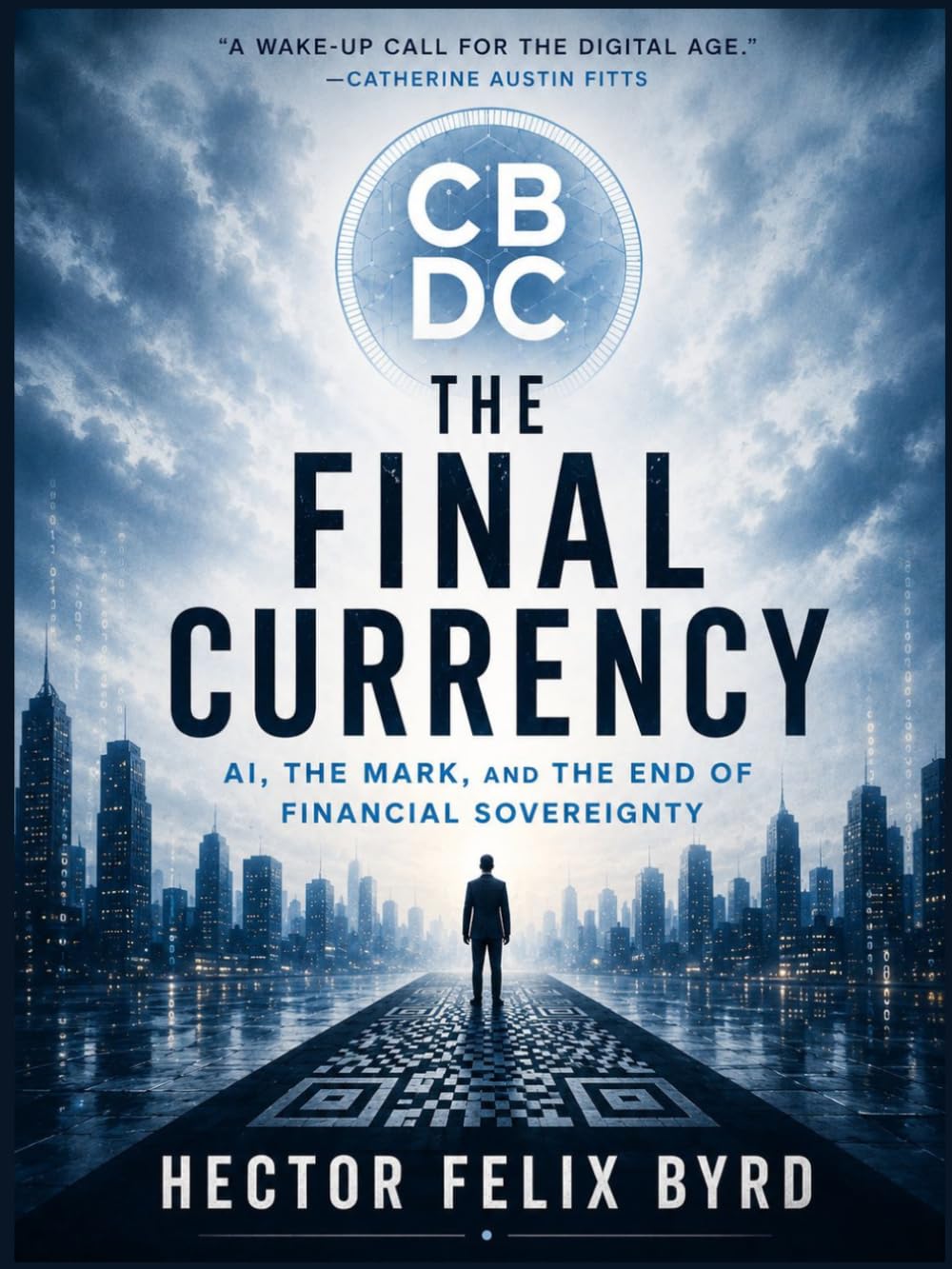 The Final Currency: AI, the Mark, and the End of Financial Sovereignty