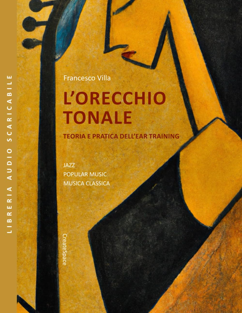 L'orecchio tonale - Teoria e pratica dell'ear training (Italian Edition)