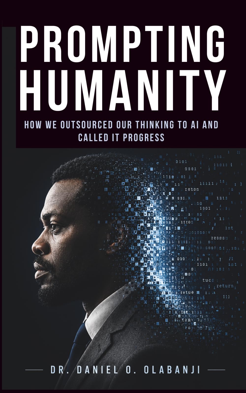 Prompting Humanity: How We Outsourced Our Thinking to AI and Called It Progress