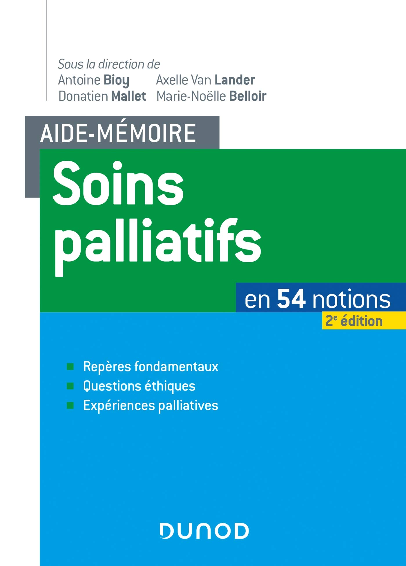 Aide-mémoire soins palliatifs - 2e éd. - En 54 notions: En 54 notions.
