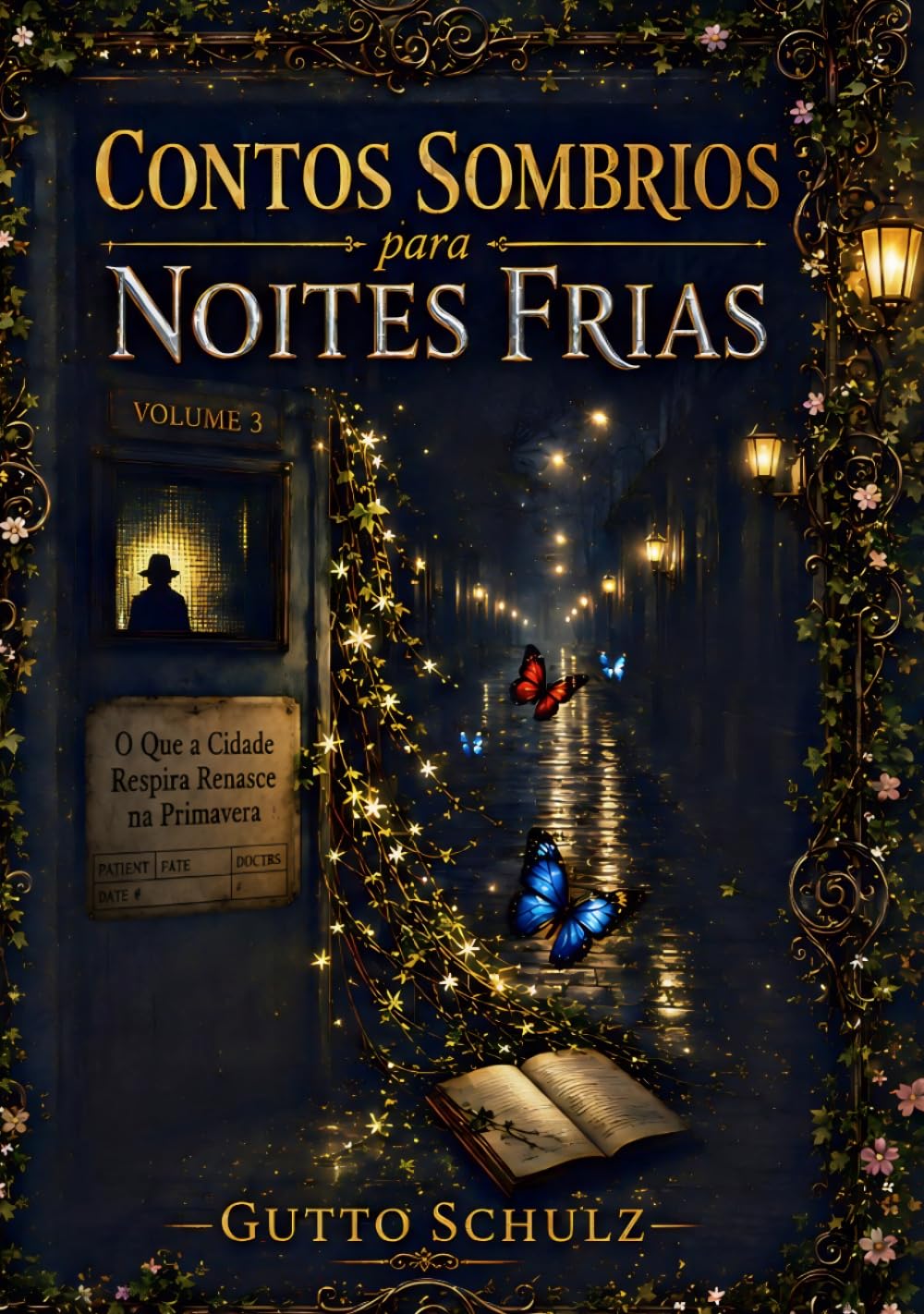 Contos sombrios para noites frias volume 3: O que a cidade respira renasce na primavera